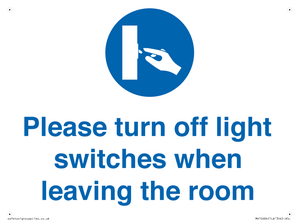 Please turn off light switches when leaving the room